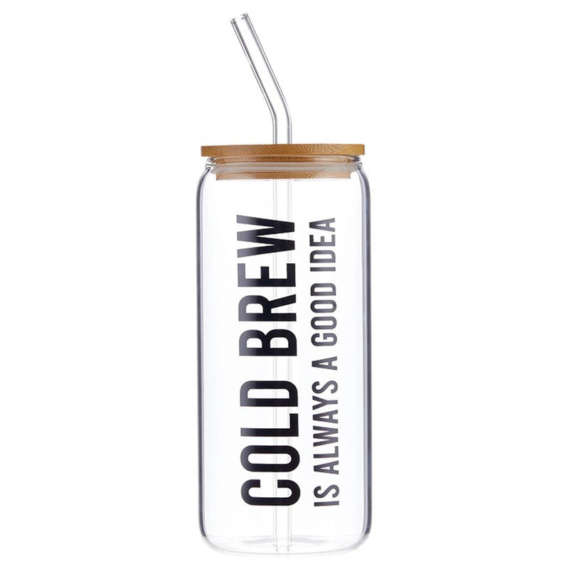 "Cold Brew Is Always a Good Idea" 20oz Cold Brew Tumbler w/ Straw