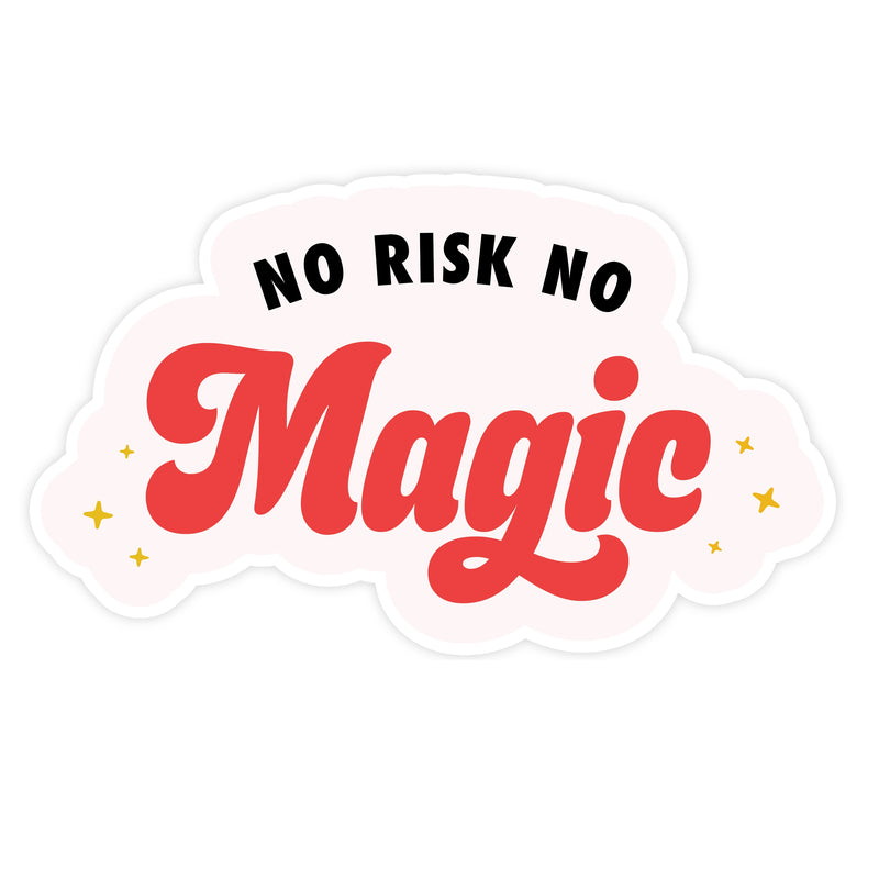 "No Risk No Magic" Magnet