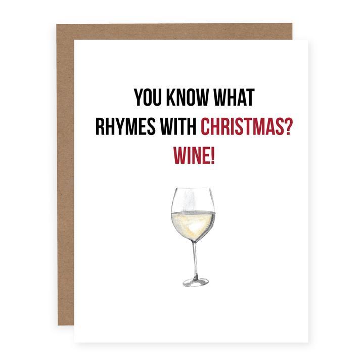 "What Rhymes with Christmas? (White) Wine!" Greeting Card