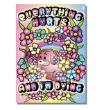 "Everything Hurts & I'm Dying" 500 Piece Puzzle
