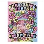 "Everything Hurts & I'm Dying" 500 Piece Puzzle