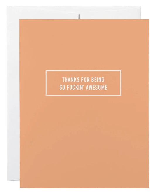 *Canadian Brand* | "Thanks For Being Fucking Awesome" Friendship / Thank You Card