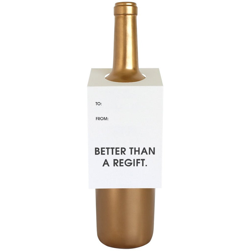 "Better Than a Regift" Bottle Tag