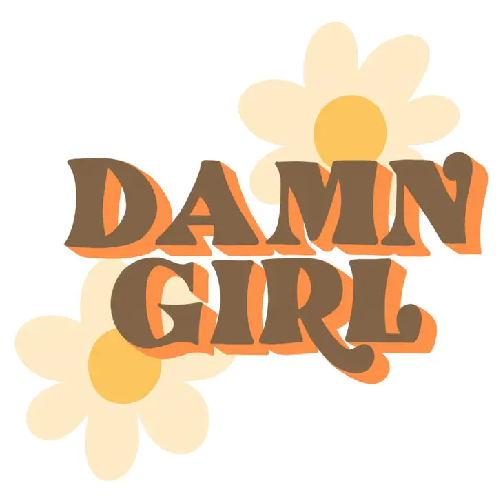 "Damn Girl" Die Cut Sticker