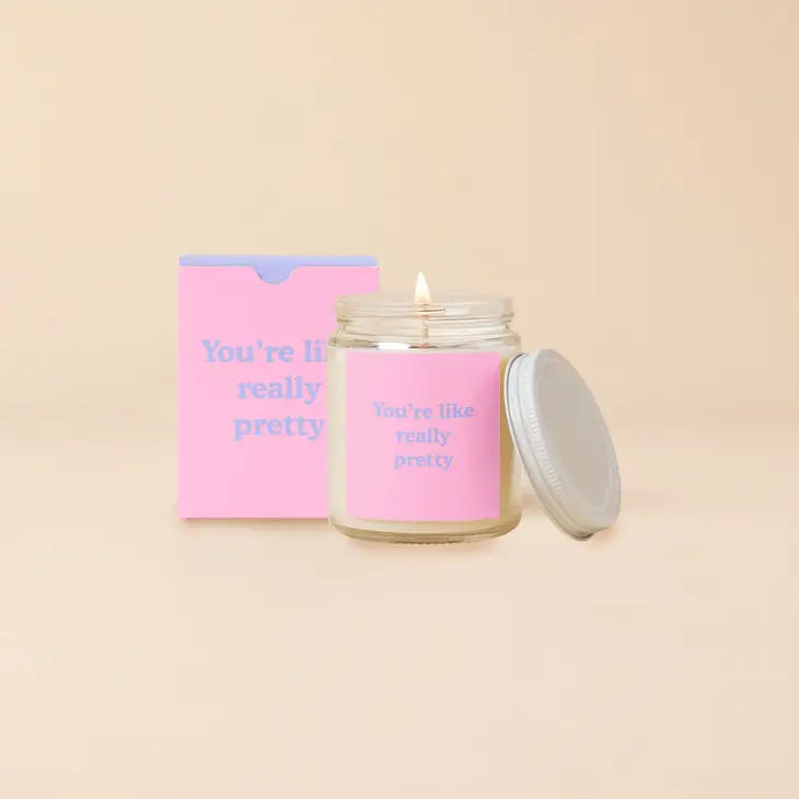 "You're Like Really Pretty" 8oz Soy Candle || Citrus, Fig & Patchouli