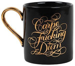 "Carpe Fucking Diem" Gold Handle Ceramic Mug