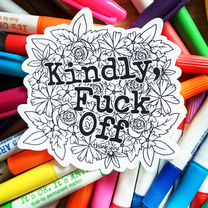 "Kindly Fuck Off" Color Your Own Sticker