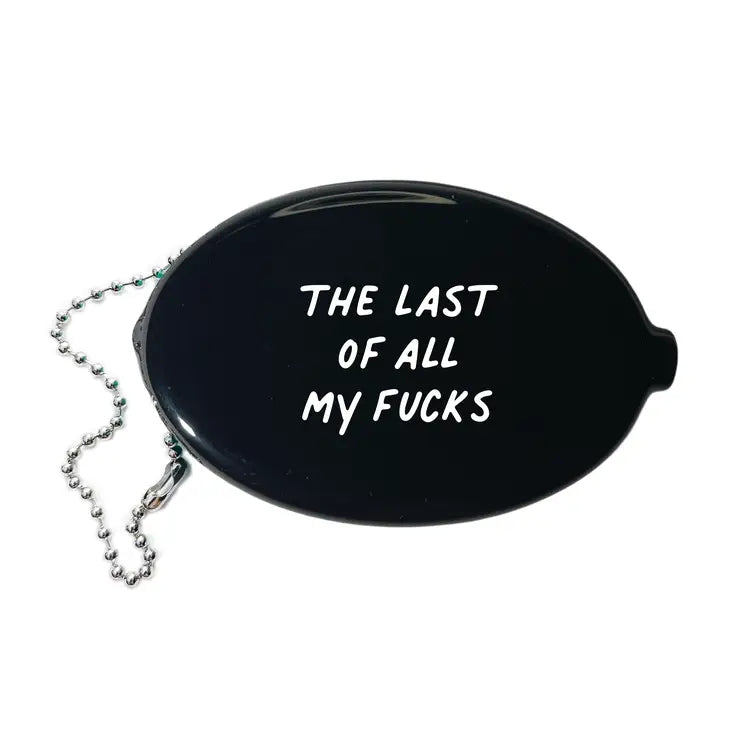 "The Last of all my Fucks" Coin Purse