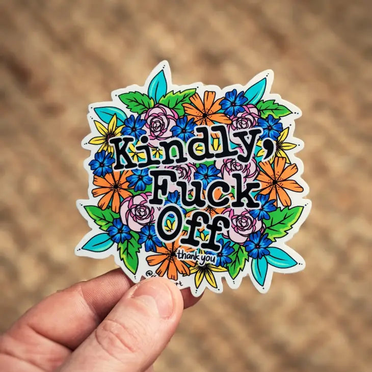 "Kindly Fuck Off" Sticker