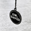 "Ew, David" Hard Enamel Ornament
