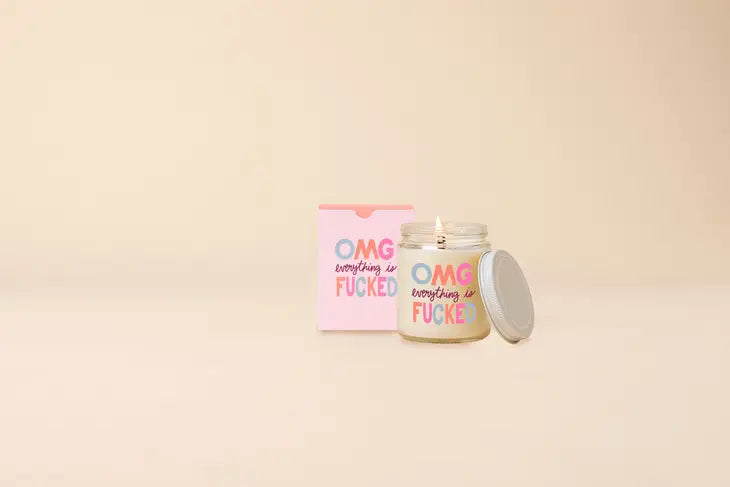"OMG Everything Is Fucked" 8oz Soy Candle || Citrus, Fig & Patchouli
