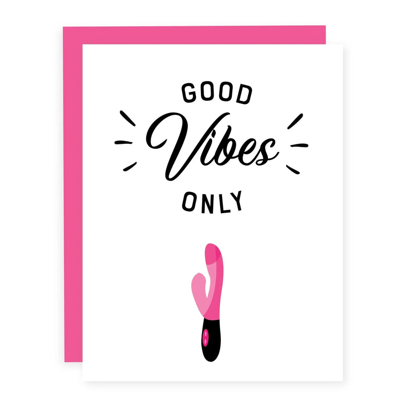 "Good Vibes Only" Friendship / Break Up / Encouragement Card