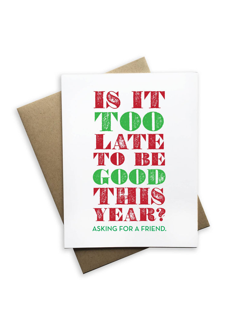 "Is It Too Late To Be Good?" Holiday Card