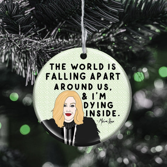 Schitt's Creek || Moira Rose "The World Is Falling Apart & I'm Dying Inside" || Porcelain Ornament
