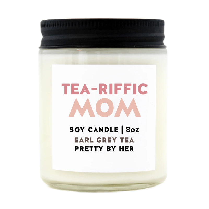 "Tea-Riffic Mom" | 8oz Soy Wax Candle