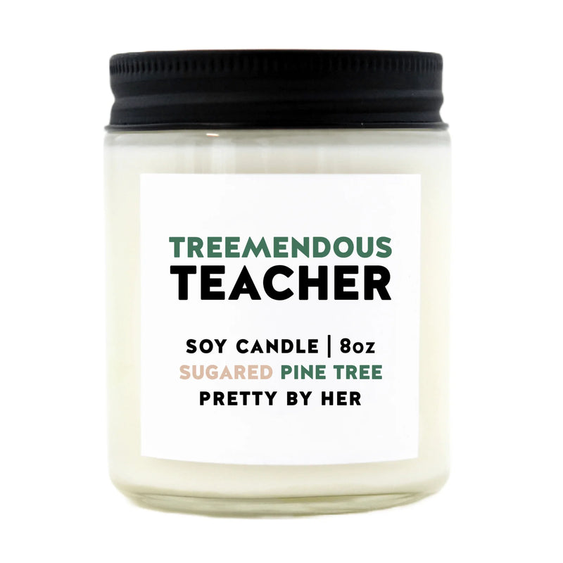"Treemendous Teacher" || 8oz Soy Candle