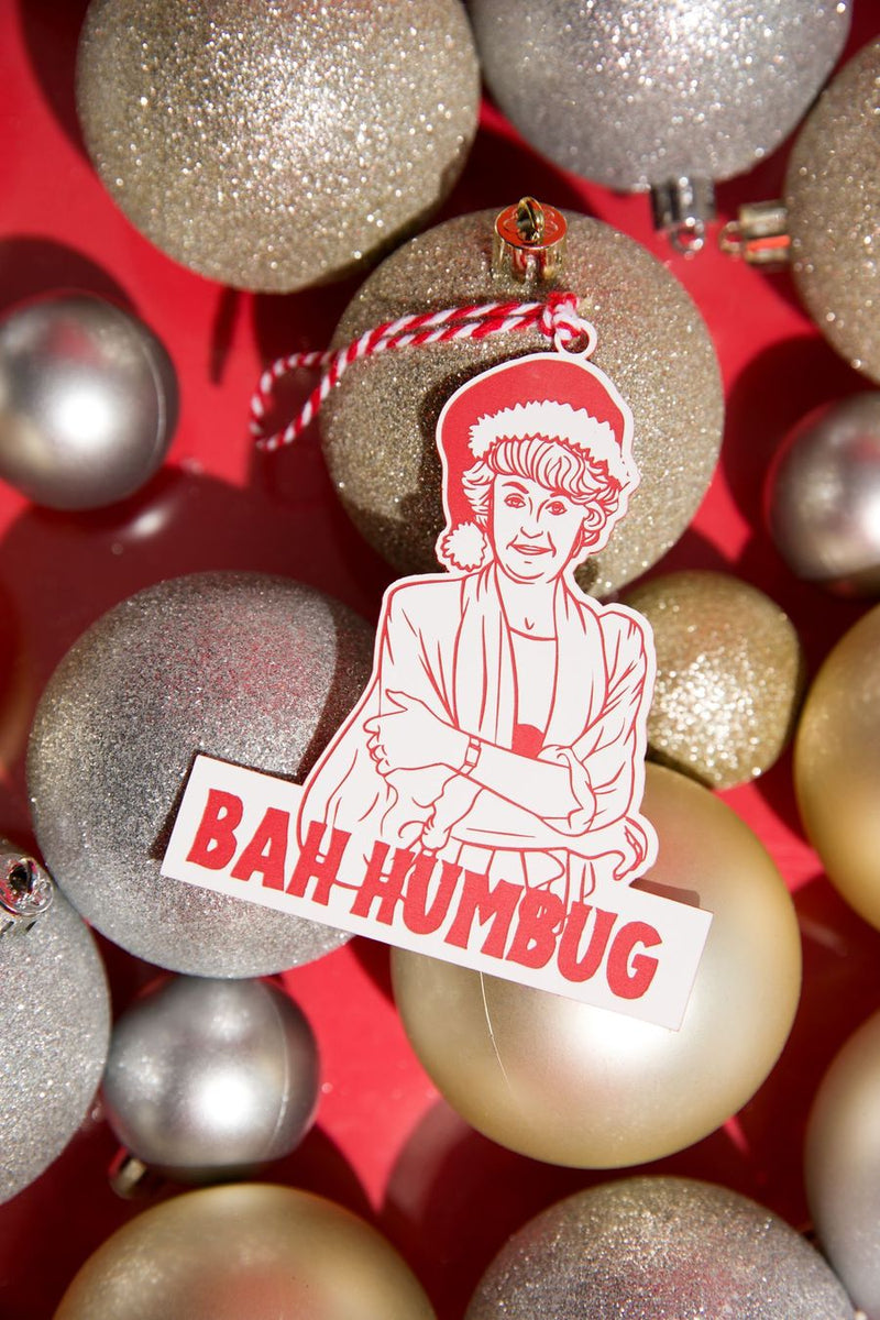 Golden Girls || "Bah Humbug" Dorothy || Acrylic Ornament
