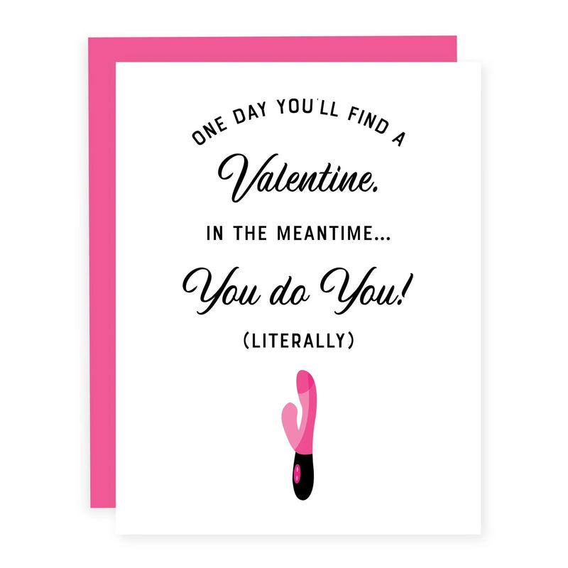 "You Do You... Literally" Valentine's Day Card