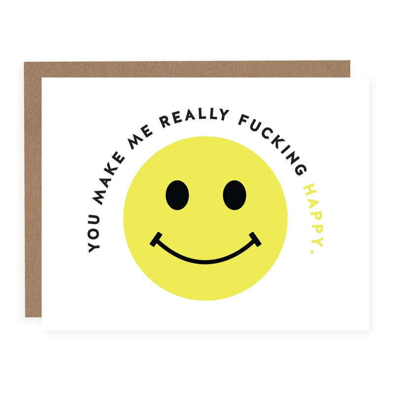 "You Make Me Really Fucking Happy" Love / Anniversary Card